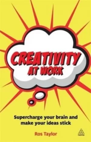 Creativity at work by Ros Taylor