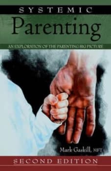 Systemic Parenting by Mark Gaskill Mft Hardback