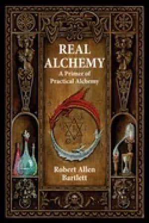 real alchemy a primer of practical alchemy
