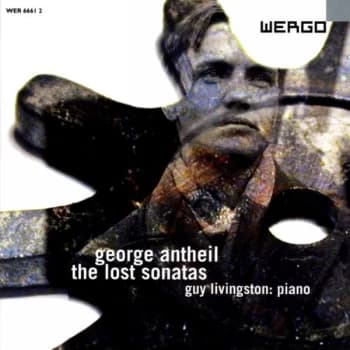 George Antheil - Lost Sonatas, The (Livingston) CD