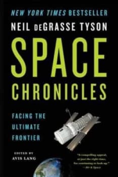 Space Chronicles by Neil Degrasse Tyson Paperback