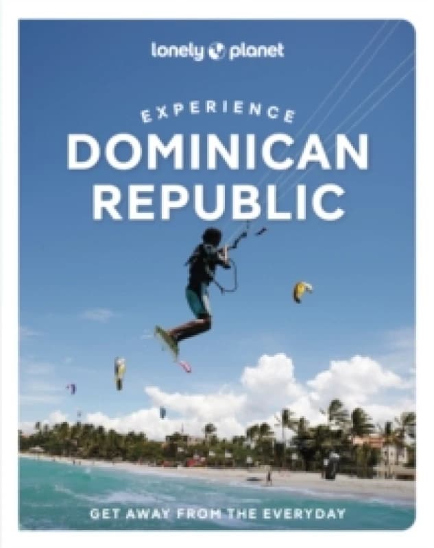 Lonely Planet Experience Dominican Republic Paperback / softback