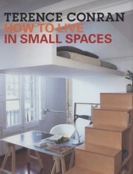 How to Live in Small Spaces by Terence Conran Hardback