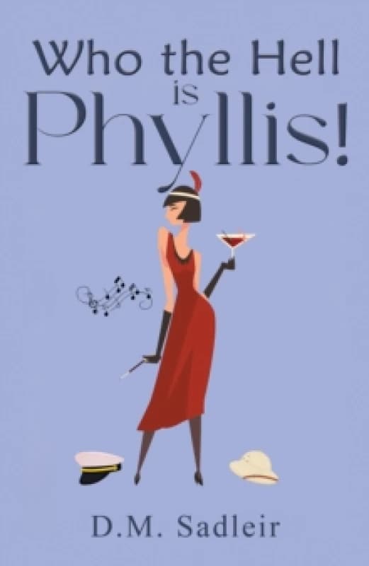 Who the Hell Is Phyllis!. Paperback. By DM Sadleir Books