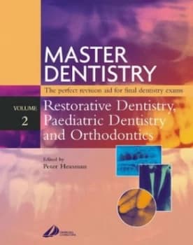 Restorative and Paediatric Dentistry by Peter Heasman Paperback