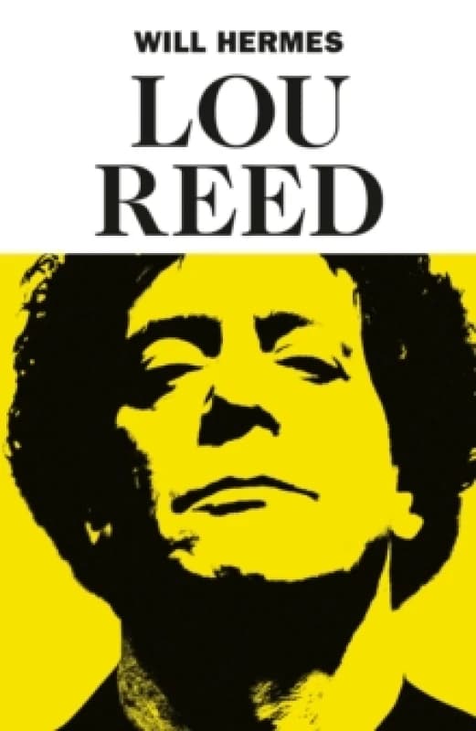 Lou Reed. Hardback. By Will Hermes Books