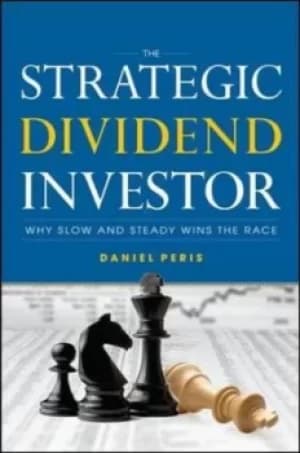 The strategic dividend investor by Daniel Peris