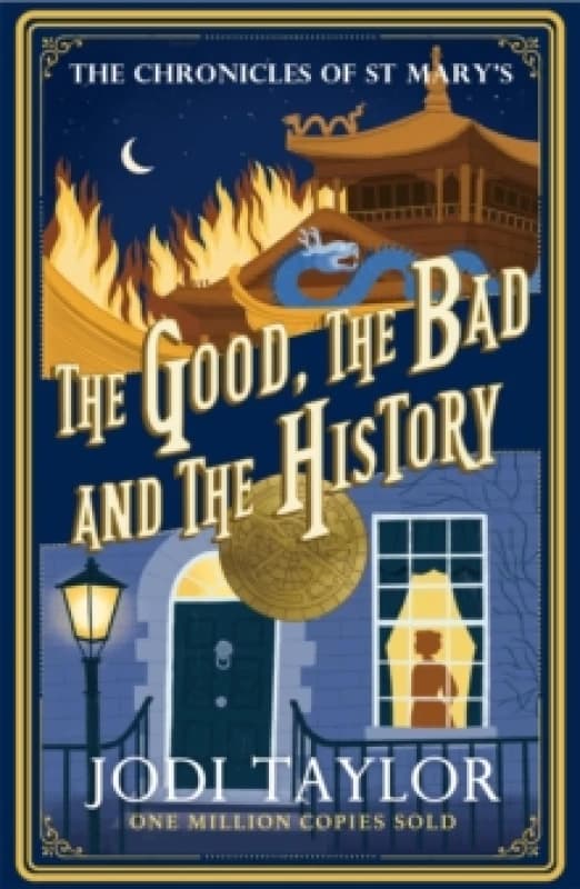 The Good, the Bad and the History. Paperback. By Jodi Taylor Books