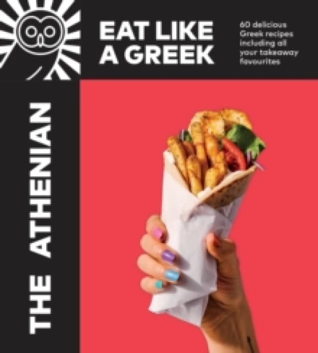 The Athenian : Eat Like a Greek Hardback