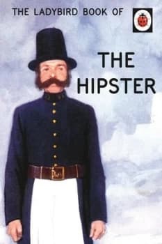 The Hipster by Joel Morris Hardback