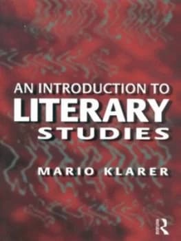 An Introduction to Literary Studies by Mario Klarer Paperback