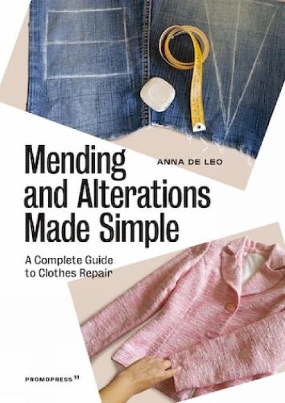 Mending And Alterations Made Simple : A Complete Guide to Clothes Repair Paperback / softback
