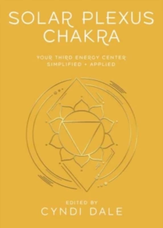 Solar Plexus Chakra. Paperback. By Cyndi Dale Books