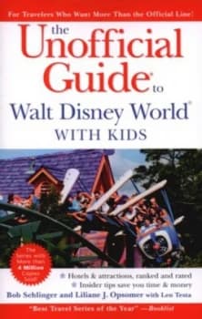 The Unofficial Guide to Walt Disney World with Kids by Bob Sehlinger Paperback