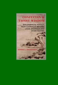 Eternal Moments Confucian & Taoist Wisdom by Edward L. Shaughnessy