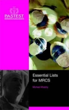 Essential Lists for Intercollegiate Mrcs by Michael O Murphy and James Hill Book