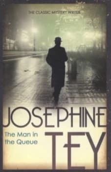 The Man in the Queue by Josephine Tey Paperback