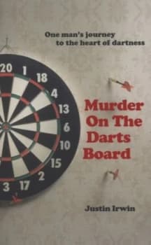 Murder on the Darts Board by Justin Irwin Paperback