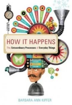 How It Happens by Barbara Ann Kipfer Book