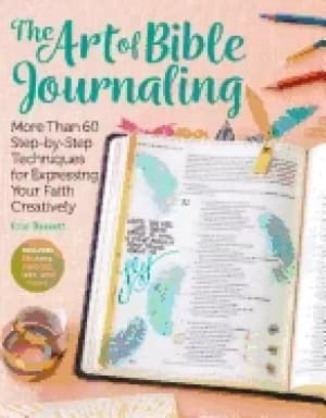 art of bible journaling more than 60 step by step techniques for expressing