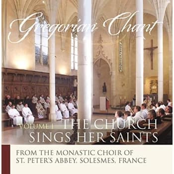 The Monks of Solesmes - Gregorian Chant: The Church Sings Her Saints CD
