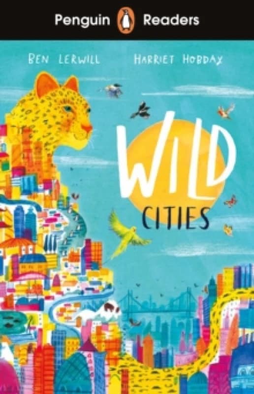 Penguin Readers Level 2: Wild Cities (ELT Graded Reader) : Abridged Edition Paperback / softback
