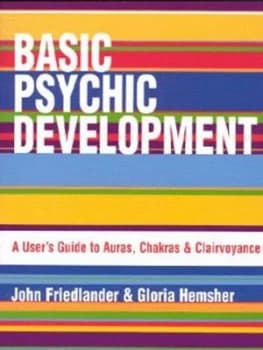 Basic Psychic Development by John Friedlander Book