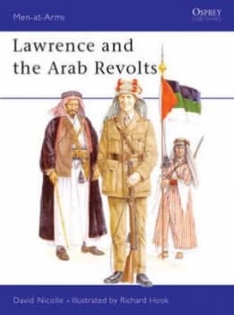 Lawrence and the Arab Revolts by David Nicolle Paperback