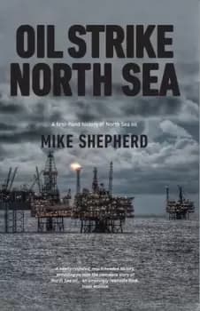 Oil strike North Sea by Mike Shepherd