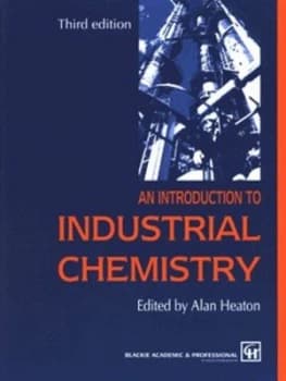 An Introduction to Industrial Chemistry by C.A. Heaton Paperback