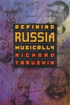 Defining Russia Musically by Richard Taruskin Paperback