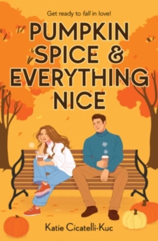 Pumpkin Spice & Everything Nice Paperback / softback