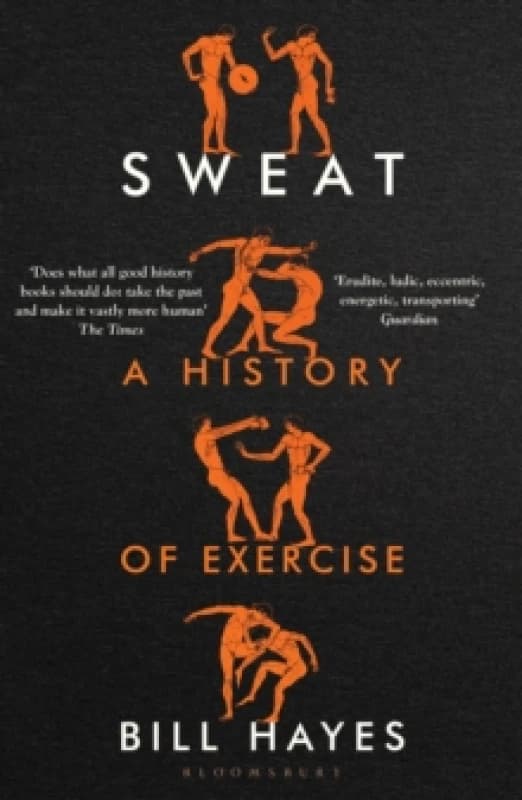 Sweat : A History of Exercise Paperback / softback