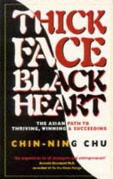 Thick Face Black Heart by Chin-Ning Chu Paperback