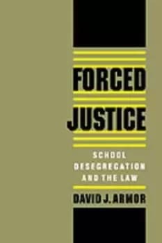 Forced Justice by David J. Armor