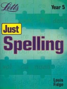 Just Spelling by Louis Fidge Book