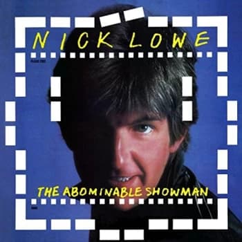 Nick Lowe - Abominable Showman The Vinyl