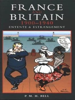 France and Britain 1900-1940 by P.M.H. Bell Paperback