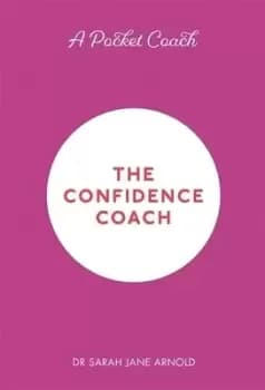 The confidence coach - Sarah Jane Arnold - Hardback - Used