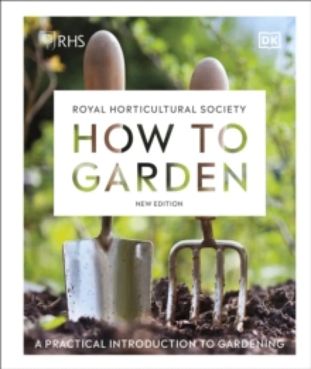 How to Garden. Hardback. By Royal Horticultural Society Great Britain Books