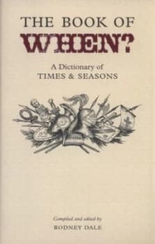 The Book of When by Rodney Dale Hardback