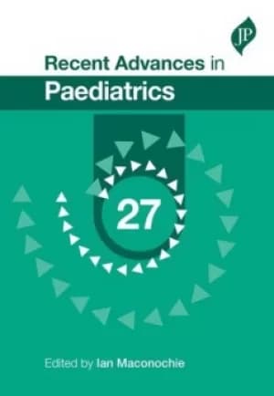 Recent advances in paediatrics 27 by Ian Maconochie