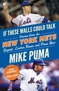 if these walls could talk new york mets stories from the new york mets dugo