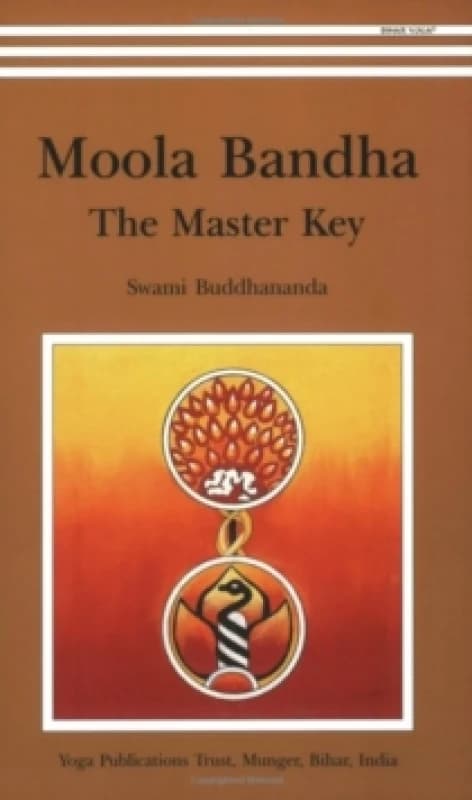 Moola Banda the Master Key by Swami Satyananda Paperback