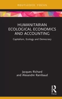 Humanitarian Ecological Economics and AccountingCapitalism Ecology and Democracy