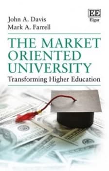 The Market Oriented University by John A. Davis Hardback