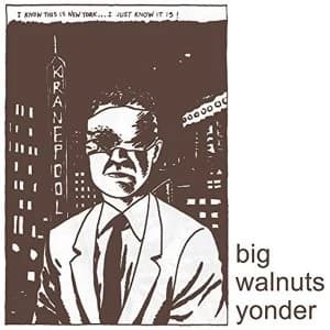 Big Walnuts Yonder - Big Walnuts Yonder Vinyl