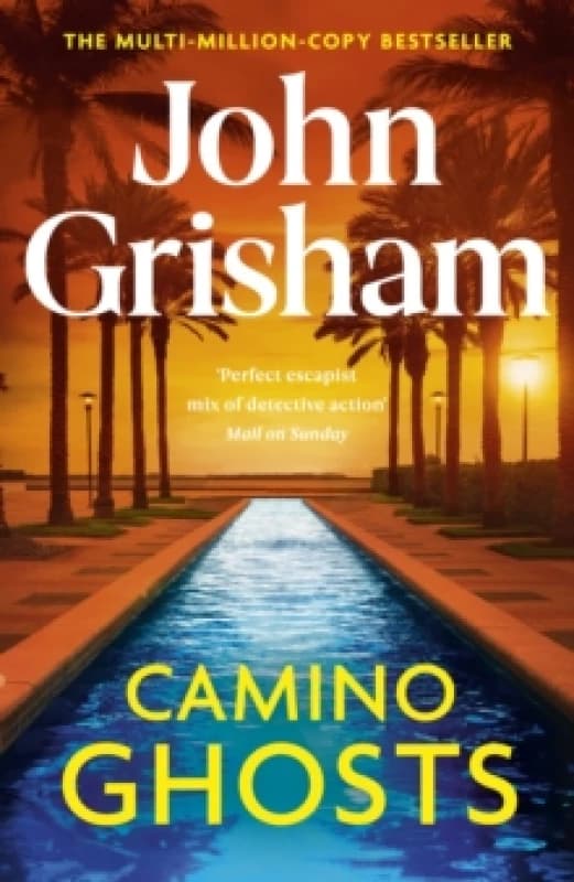 Camino Ghosts : The spine-tingling crime thriller from the number 1 Sunday Times bestselling author Hardback