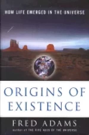 origins of existence how life emerged in the universe
