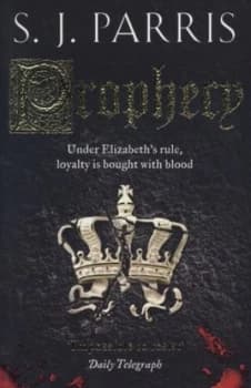 Prophecy by S. J Parris Paperback